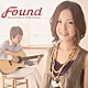 Ｆｏｕｎｄ 吉田睦 布川俊樹「Ｆｏｕｎｄ」