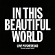 ＬＯＶＥ　ＰＳＹＣＨＥＤＥＬＩＣＯ「ＩＮ　ＴＨＩＳ　ＢＥＡＵＴＩＦＵＬ　ＷＯＲＬＤ」