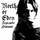 ＫＹＯＳＵＫＥ　ＨＩＭＵＲＯ 「ＮＯＲＴＨ　ＯＦ　ＥＤＥＮ」