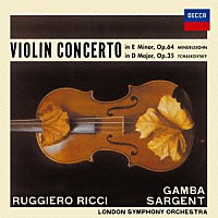 ルッジェーロ・リッチ「 メンデルスゾーン／チャイコフスキー：ヴァイオリン協奏曲」