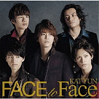 ＫＡＴ－ＴＵＮ 「ＦＡＣＥ　ｔｏ　Ｆａｃｅ」