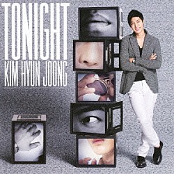 キム・ヒョンジュン「ＴＯＮＩＧＨＴ」