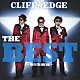ＣＬＩＦＦ★ＥＤＧＥ 「ＴＨＥ　ＢＥＳＴ　～Ｙｏｕ’ｒｅ　ｔｈｅ　ｏｎｌｙ　ｏｎｅ～」