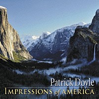パトリック・ドイル「 インプレッションズ・オブ・アメリカ」