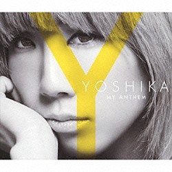 ＹＯＳＨＩＫＡ「ＭＹ　ＡＮＴＨＥＭ」