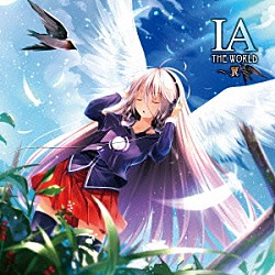 （Ｖ．Ａ．） ＥＺＦＧ　ｆｅａｔ．ＩＡ 沙Ｐ　ｆｅａｔ．ＩＡ 乙Ｐ　ｆｅａｔ．ＩＡ フェイＰ　ｆｅａｔ．ＩＡ ＮＡＹＵＴＡ　ｆｅａｔ．ＩＡ ひとしずく×やま△　ｆｅａｔ．ＩＡ ＰｏｌｙｐｈｏｎｉｃＢｒａｎｃｈ　ｆｅａｔ．ＩＡ「ＩＡ　ＴＨＥ　ＷＯＲＬＤ　～翼～」