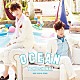 東方神起「ＯＣＥＡＮ」