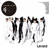 ＵＫＩＳＳ「 Ｉｎｓｉｄｅ　ｏｆ　Ｍｅ」