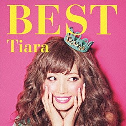 Ｔｉａｒａ「Ｔｉａｒａ　ＢＥＳＴ」