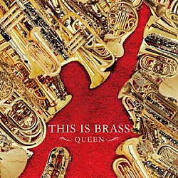 東京佼成ウインドオーケストラ「ＴＨＩＳ　ＩＳ　ＢＲＡＳＳ　ブラバン！～ＱＵＥＥＮ～」