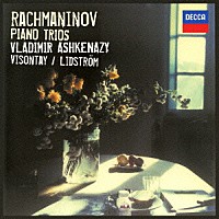 ヴラディーミル・アシュケナージ「 ラフマニノフ：悲しみの三重奏曲第１番・第２番／ヴォカリーズ／夢」
