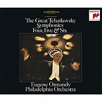 ユージン・オーマンディ／フィラデルフィア管弦楽団「 チャイコフスキー：後期三大交響曲」