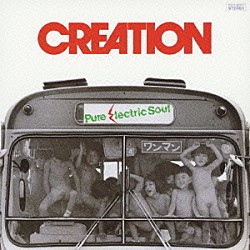 ＣＲＥＡＴＩＯＮ「ＰＵＲＥ　ＥＬＥＣＴＲＩＣ　ＳＯＵＬ」