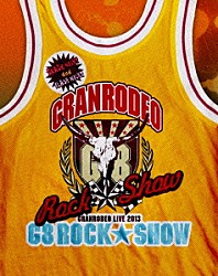 ＧＲＡＮＲＯＤＥＯ「Ｇ８　ＲＯＣＫ☆ＳＨＯＷ」