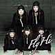 ＢｉＳ「Ｆｌｙ／Ｈｉ」