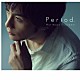 藤澤ノリマサ「Ｐｅｒｉｏｄ．」