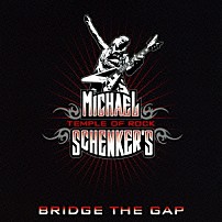 マイケル・シェンカーズ・テンプル・オブ・ロック 「ブリッジ・ザ・ギャップ」