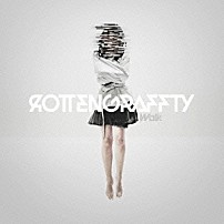 ＲＯＴＴＥＮＧＲＡＦＦＴＹ 「Ｗａｌｋ」