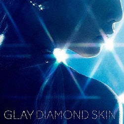 ＧＬＡＹ「ＤＩＡＭＯＮＤ　ＳＫＩＮ／虹のポケット／ＣＲＡＺＹ　ＤＡＮＣＥ」