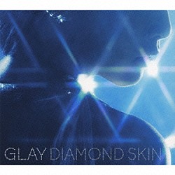 ＧＬＡＹ「ＤＩＡＭＯＮＤ　ＳＫＩＮ／虹のポケット／ＣＲＡＺＹ　ＤＡＮＣＥ」