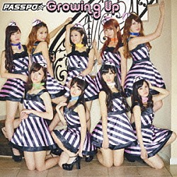 ＰＡＳＳＰＯ☆「Ｇｒｏｗｉｎｇ　Ｕｐ」