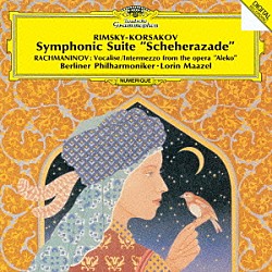 マゼール　ＢＰＯ レオン・シュピーラー「リムスキー＝コルサコフ：交響組曲≪シェエラザード≫　ラフマニノフ：ヴォカリーズ　歌劇≪アレコ≫間奏曲」