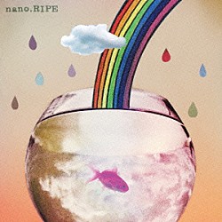 ｎａｎｏ．ＲＩＰＥ「なないろびより」