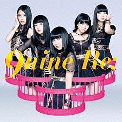 ９ｎｉｎｅ「Ｒｅ：」