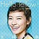 住岡梨奈「Ｈｅｌｌｏ　Ｙｅｌｌｏｗ！／ナガレボシ」