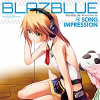 （アニメーション）「 ＢＬＡＺＢＬＵＥ　ＶＯＣＡＬ　ＡＬＢＵＭ　『ＳＯＮＧ　ＩＭＰＲＥＳＳＩＯＮ』」