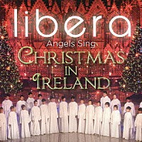 リベラ「 天使の歌／クリスマス・イン・アイルランド」