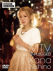 西野カナ「ＭＴＶ　ＵＮＰＬＵＧＧＥＤ　Ｋａｎａ　Ｎｉｓｈｉｎｏ」