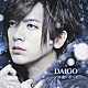 ＤＡＩＧＯ「いま逢いたくて…／ＢＵＴＴＥＲＦＬＹ」