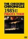 ＴＨＥ　ＣＨＥＣＫＥＲＳ「ＴＨＥ　ＣＨＥＣＫＥＲＳ　ＣＨＲＯＮＩＣＬＥ　１９８５　Ⅱ　ＰＩＲＡＴＥＳ　ＴＯＵＲ」