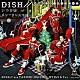 ＤＩＳＨ／／「いつかはメリークリスマス」