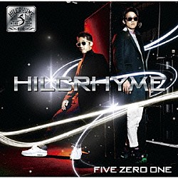 ＨＩＬＣＲＨＹＭＥ「ＦＩＶＥ　ＺＥＲＯ　ＯＮＥ」