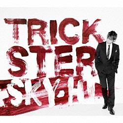 ＳＫＹ－ＨＩ「ＴＲＩＣＫＳＴＥＲ」