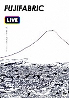 フジファブリック「 Ｌｉｖｅ　ａｔ　富士五湖文化センター」