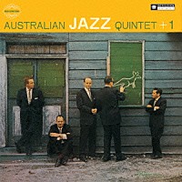 オーストラリアン・ジャズ・クインテット「 オーストラリアン・ジャズ・クインテット・プラス・ワン」