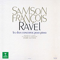 サンソン・フランソワ「 ラヴェル：ピアノ協奏曲　左手のためのピアノ協奏曲」