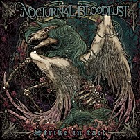 ＮＯＣＴＵＲＮＡＬ　ＢＬＯＯＤＬＵＳＴ 「Ｓｔｒｉｋｅ　ｉｎ　ｆａｃｔ」