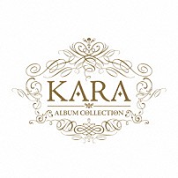 ＫＡＲＡ 「ＫＡＲＡ　ＡＬＢＵＭ　ＣＯＬＬＥＣＴＩＯＮ」