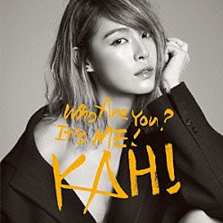 カヒ「ＫＡＨＩ　Ｗｈｏ　Ａｒｅ　Ｙｏｕ？＋Ｃｏｍｅ　Ｂａｃｋ　Ｙｏｕ　Ｂａｄ　Ｐｅｒｓｏｎ」