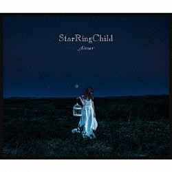 Ａｉｍｅｒ「ＳｔａｒＲｉｎｇＣｈｉｌｄ　ＥＰ」