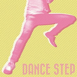 夜の本気ダンス「ＤＡＮＣＥ　ＳＴＥＰ」