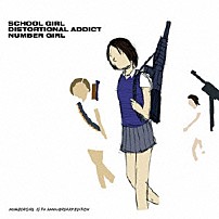 ＮＵＭＢＥＲ　ＧＩＲＬ 「ＳＣＨＯＯＬ　ＧＩＲＬ　ＤＩＳＴＯＲＴＩＯＮＡＬ　ＡＤＤＩＣＴ　ＮＵＭＢＥＲ　ＧＩＲＬ　１５ＴＨ　ＡＮＮＩＶＥＲＳＡＲＹ　ＥＤＩＴＩＯＮ」