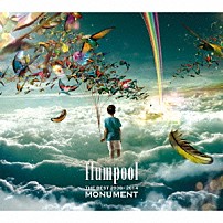 ｆｌｕｍｐｏｏｌ 「ＴＨＥ　ＢＥＳＴ　２００８－２０１４　ＭＯＮＵＭＥＮＴ」