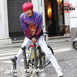 Ｌｅｄａｐｐｌｅ「Ｗｈｏ　ａｒｅ　ｙｏｕ　～愛のフラワー～」