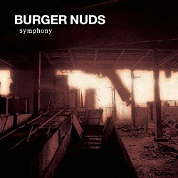 ＢＵＲＧＥＲ　ＮＵＤＳ「ＢＵＲＧＥＲ　ＮＵＤＳ　３　ｓｙｍｐｈｏｎｙ」