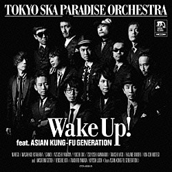 ＴＯＫＹＯ　ＳＫＡ　ＰＡＲＡＤＩＳＥ　ＯＲＣＨＥＳＴＲＡ ＡＳＩＡＮ　ＫＵＮＧ－ＦＵ　ＧＥＮＥＲＡＴＩＯＮ「Ｗａｋｅ　Ｕｐ！　ｆｅａｔ．ＡＳＩＡＮ　ＫＵＮＧ－ＦＵ　ＧＥＮＥＲＡＴＩＯＮ」